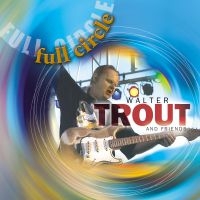 Trout Walter - Full Circle in the group CD / Blues,Jazz at Bengans Skivbutik AB (611055)