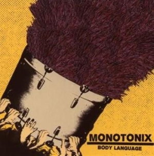 Monotonix - Body Language in the group CD / Rock at Bengans Skivbutik AB (611094)