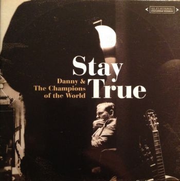 Danny And The Champions Of The Worl - Stay True in the group CD / Pop at Bengans Skivbutik AB (611241)