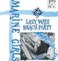 Marine Girls - Lazy Ways & Beach Party in the group CD / Pop-Rock at Bengans Skivbutik AB (611665)