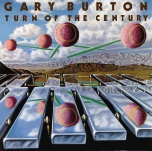 Burton Gary - Turn Of The Century in the group CD / Jazz at Bengans Skivbutik AB (612021)