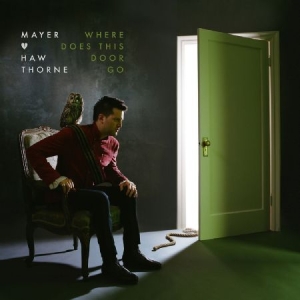 Hawthorne Mayer - Where Does This Door Go in the group OUR PICKS / Stocksale / CD Sale / CD POP at Bengans Skivbutik AB (612350)