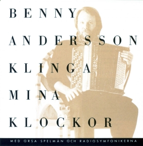 Benny Andersson - Klinga Mina Klockor in the group CD / Pop-Rock,Svensk Musik,World Music at Bengans Skivbutik AB (613785)