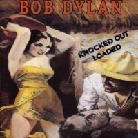 Dylan Bob - Knocked Out Loaded in the group CD / Worldmusic/ Folkmusik at Bengans Skivbutik AB (614883)