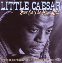 Little Caesar - Your On The Hour Man: The Modern, D in the group CD / Pop-Rock at Bengans Skivbutik AB (615460)