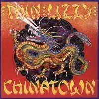 Thin Lizzy - Chinatown in the group OUR PICKS / Bengans Staff Picks / Nu intar vi hösten  at Bengans Skivbutik AB (617108)
