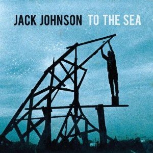 Jack Johnson - To The Sea in the group CD / Pop-Rock at Bengans Skivbutik AB (617437)