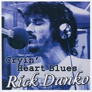 Danko Rick - Cryin' Heart Blues in the group CD / Jazz,Pop-Rock at Bengans Skivbutik AB (619492)