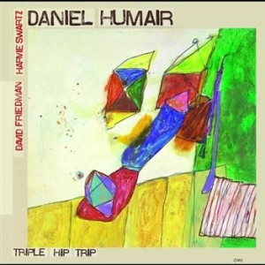 Humair Daniel - Triple Hip Trip in the group CD / Jazz at Bengans Skivbutik AB (619548)