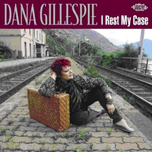 Dana Gillespie - I Rest My Case in the group CD / Pop at Bengans Skivbutik AB (620316)