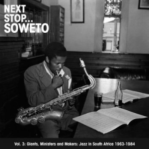 Next Stop Soweto - Next Stop Soweto Vol 3: Jazz In Sou in the group CD / World Music at Bengans Skivbutik AB (620568)
