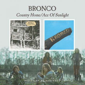 Bronco - Country Home/Ace Of Sunlight in the group CD / Bestsellers at Bengans Skivbutik AB (622521)