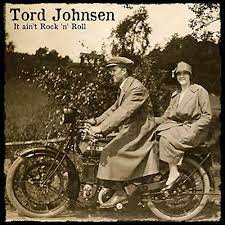 Tord Johnsen - It aint rock'n'roll in the group OUR PICKS / Stocksale / CD Sale / CD Country - OLD 2 at Bengans Skivbutik AB (624056)