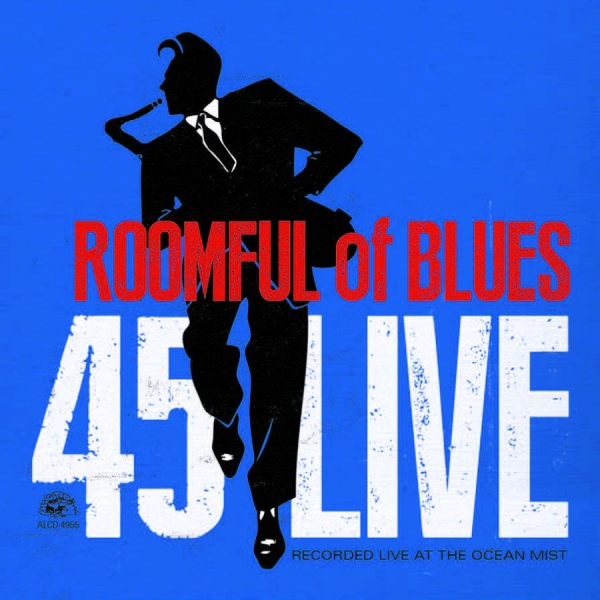Roomful Of Blues - 45 Live in the group CD / Bestsellers at Bengans Skivbutik AB (624492)