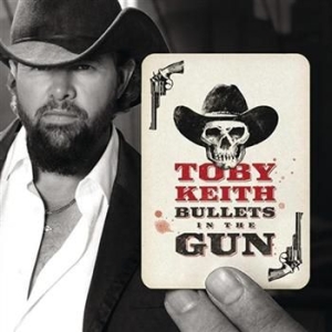 Toby Keith - Bullets In The Gun in the group CD / Country at Bengans Skivbutik AB (625295)
