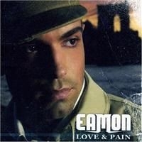 Eamon - Love & Pain in the group CD / CD RnB-Hiphop-Soul at Bengans Skivbutik AB (625328)