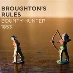 Broughton's Rules - Bounty Hunter 1853 in the group OUR PICKS / Stocksale / CD Sale / CD POP at Bengans Skivbutik AB (625692)