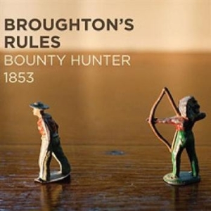 Broughton's Rules - Bounty Hunter 1853 in the group CD / Rock at Bengans Skivbutik AB (625692)