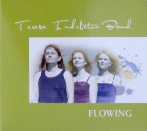 Teresa Indebetou Band - Flowing in the group CD / Jazz at Bengans Skivbutik AB (625816)