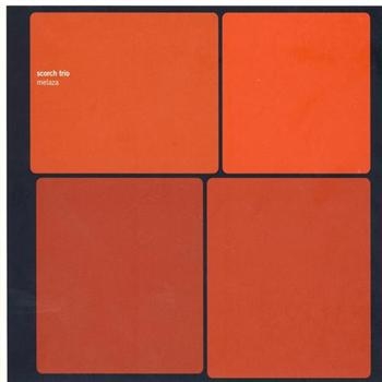 Scorch Trio - Melaza in the group CD / Bestsellers at Bengans Skivbutik AB (627063)