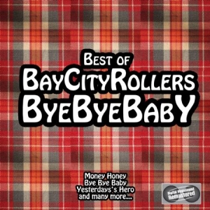 Bay City Rollers - Bye Bye Baby - Best Of in the group CD / Pop at Bengans Skivbutik AB (627222)