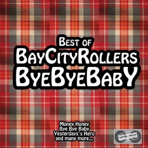 Bay City Rollers - Bye Bye Baby - Best Of in the group CD / Pop-Rock at Bengans Skivbutik AB (627222)