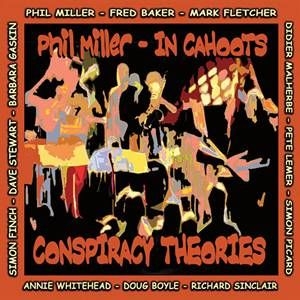 Phil Miller In Cahoots - Conspiracy Theories in the group CD / Rock at Bengans Skivbutik AB (627276)