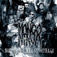Mongo Ninja - Nocturnal Neanderthals in the group CD / Hårdrock,Norsk Musik at Bengans Skivbutik AB (627491)