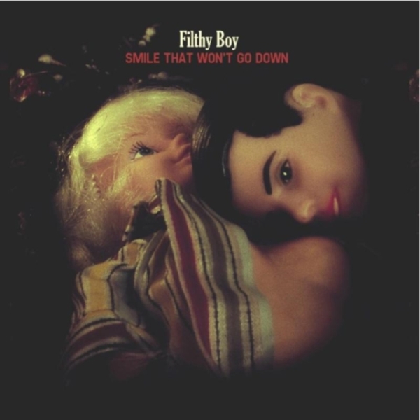 Filthy Boy - Smile That Won't Go Down in the group CD / Pop at Bengans Skivbutik AB (627570)