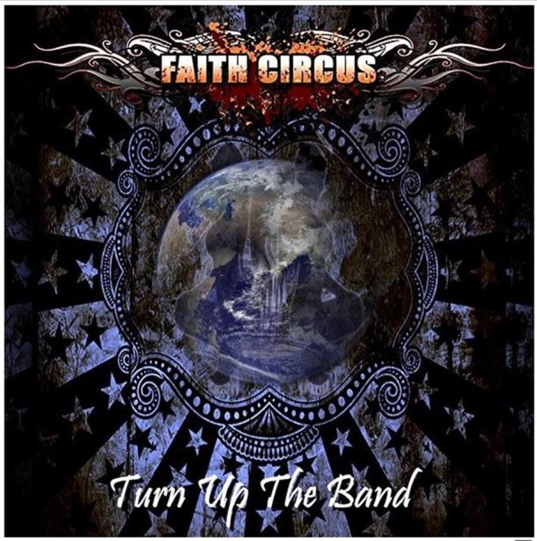Faith Circus - Turn Up The Band (W/ Bonus Cd) in the group CD / Bestsellers at Bengans Skivbutik AB (628187)