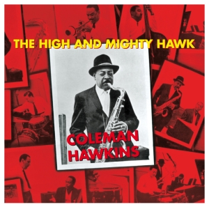 Hawkins Coleman - High And Mighty Hawk in the group CD / Jazz at Bengans Skivbutik AB (628681)