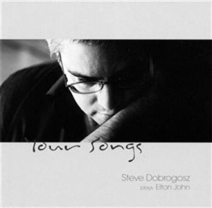 Dobrogosz Steve - Your Songs (Plays Elton John) in the group CD / Jazz,Norsk Musik at Bengans Skivbutik AB (629011)