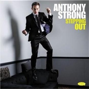 Anthony Strong - Stepping Out in the group Externt_Lager /  at Bengans Skivbutik AB (629103)