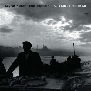 Kayhan Kalhor / Erdal Erzincan - Kula Kulluk Yakisir Mi in the group CD / Elektroniskt,World Music at Bengans Skivbutik AB (629106)