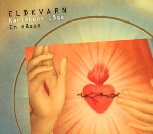 Eldkvarn - Kärlekens Låga in the group CD / Pop-Rock,Svensk Musik at Bengans Skivbutik AB (629155)