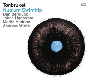 Tonbruket - Nubium Swimtrip in the group OTHER / CRM - Svensk jazz både lp och cd at Bengans Skivbutik AB (629982)