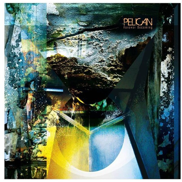 Pelican - Forever Becoming in the group CD / Hårdrock/ Heavy metal at Bengans Skivbutik AB (630058)