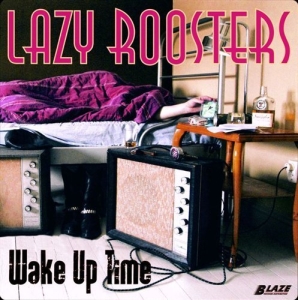 Lazy Roosters - Wake Up Time in the group CD / Blues,Jazz at Bengans Skivbutik AB (630112)