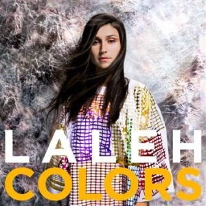 Laleh - Colors in the group Campaigns / BlackFriday2020 at Bengans Skivbutik AB (630199)