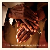 Holmes Brothers - Brotherhood in the group CD / Blues,Jazz at Bengans Skivbutik AB (630201)