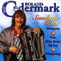 Roland Cedermark - Samlade Hits in the group CD / Pop-Rock at Bengans Skivbutik AB (630969)