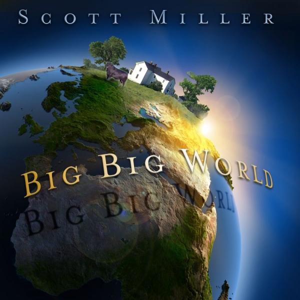 Miller Scott - Big Big World in the group CD / Bestsellers at Bengans Skivbutik AB (631135)