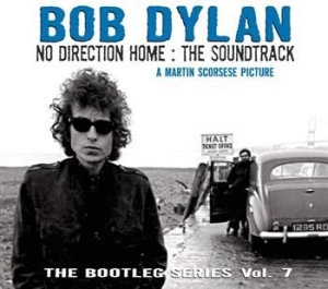 Dylan Bob - The Bootleg Series, Vol. 7 - No Direction Home: The Soundtrack in the group CD / Pop-Rock at Bengans Skivbutik AB (631233)