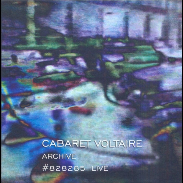 Cabaret Voltaire - Live Archive #828285 in the group CD / Upcoming releases / Pop-Rock at Bengans Skivbutik AB (631367)