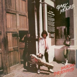 Gary Moore - Back On The Streets in the group OTHER / Kampanj 6CD 500 at Bengans Skivbutik AB (631796)