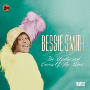 Smith Bessie - Undisputed Queen Of The Blues in the group CD / Blues,Jazz at Bengans Skivbutik AB (632133)