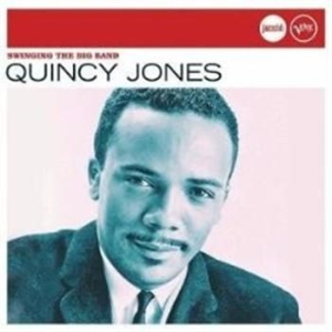 Jones Quincy - Swinging The Big Band in the group CD / Jazz/Blues at Bengans Skivbutik AB (632423)
