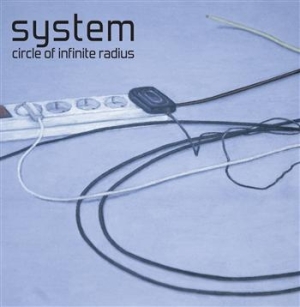 System - Circle Of Infinite Radius in the group OUR PICKS / Blowout / Blowout-CD at Bengans Skivbutik AB (633604)