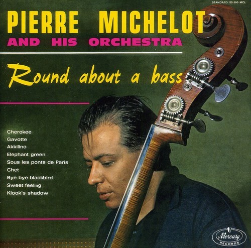 Pierre Michelot And His Orchestra - Round About A Bass in the group CD / Jazz/Blues at Bengans Skivbutik AB (633759)