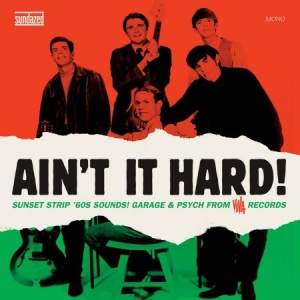 Blandade Artister - Ain't It Hard! The Sunset Strip Sou in the group OUR PICKS / Classic labels / Sundazed / Sundazed CD at Bengans Skivbutik AB (635331)